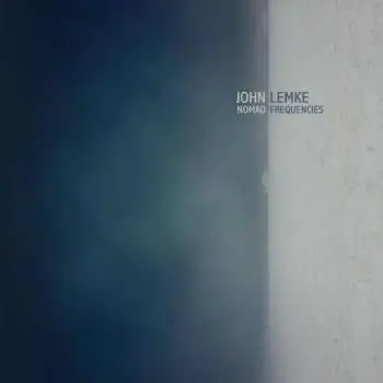 CD John Lemke: Nomad Frequencies