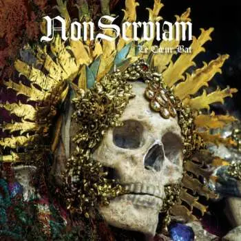 2LP Non Serviam: Le Cœur Bat