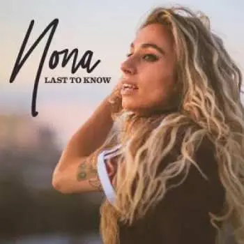SP Nona: Last To Know LTD