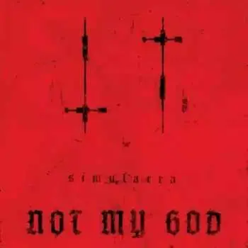 LP Not My God: Simulacra LTD