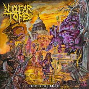 CD Nuclear Tomb: Epoch Inhumane
