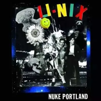 LP U-Nix: Nuke Portland
