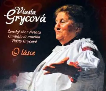 O lásce - Vlasta Grycová