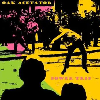 LP Oak Acetator: Power Trip