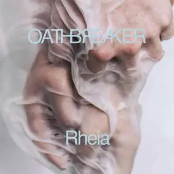 CD Oathbreaker: Rheia