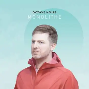 LP Octave Noire: Monolithe