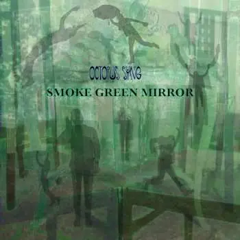 LP Octopus Syng: Smoke Green Mirror
