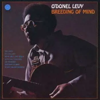 CD O'Donel Levy: Breeding Of Mind LTD