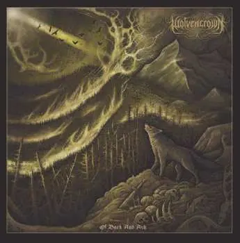 LP Wolvencrown: Of Bark And Ash CLR