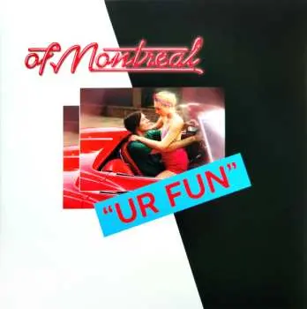 LP Of Montreal: UR Fun LTD