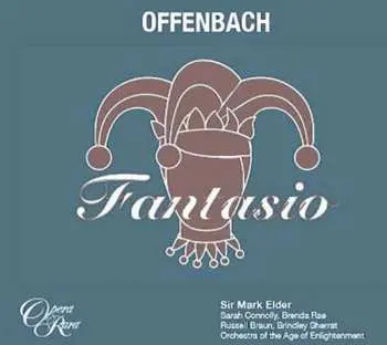 2CD Jacques Offenbach: Fantasio