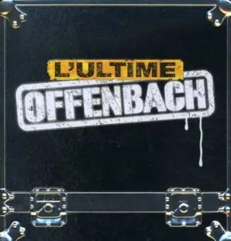 2CD Offenbach: L'Ultime Offenbach LTD | NUM
