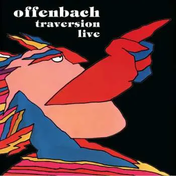 LP Offenbach: Traversion Live LTD