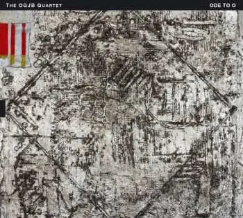 CD The OGJB Quartet: Ode To O