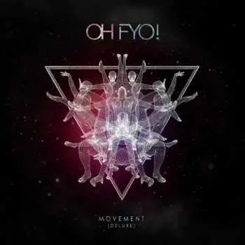2CD Oh Fyo!: Movement DLX