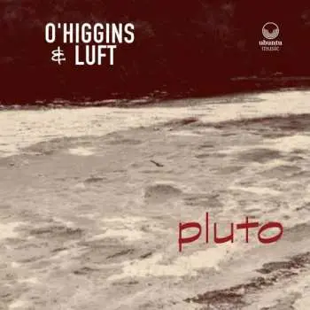 CD O'higgins & Luft: Pluto