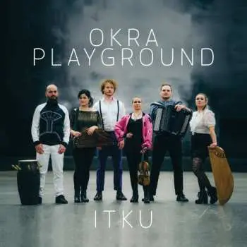 LP Okra Playground: Itku