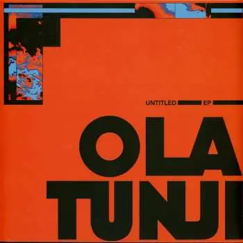 LP Ola Tunji: Untitled EP