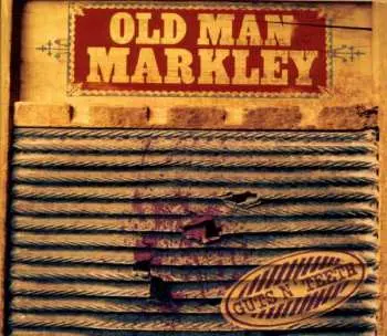 CD Old Man Markley: Guts N' Teeth