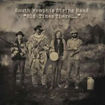 CD South Memphis String Band: "Old Times There..."