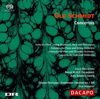 SACD Ole Schmidt: Concertos