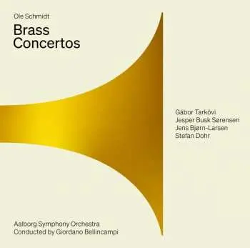 SACD Ole Schmidt: Brass Concertos