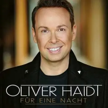 CD Oliver Haidt: Für Eine Nacht