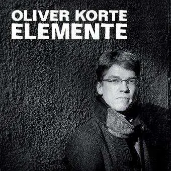 CD Oliver Korte: Elemente