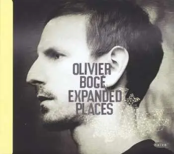 CD Olivier Bogé: Expanded Place