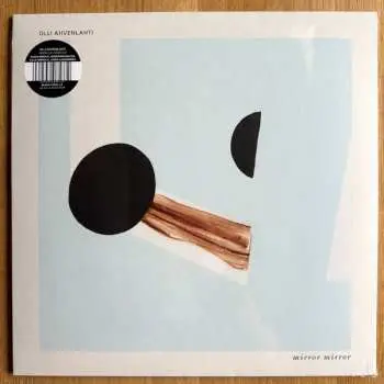 LP Olli Ahvenlahti: Mirror Mirror