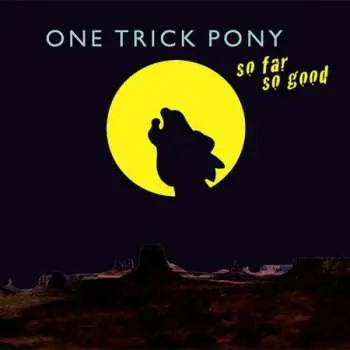 LP One Trick Pony: So Far So Good
