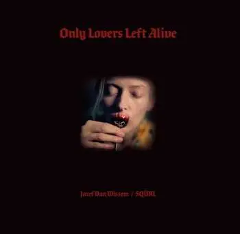 2LP Jozef Van Wissem: Only Lovers Left Alive