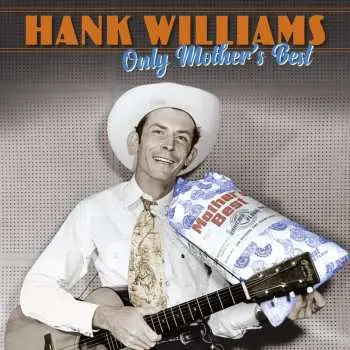 3LP Hank Williams: Only Mother's Best