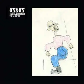 LP Daniel Blumberg: On&On LTD | CLR