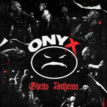 CD Onyx: Ghetto Anthems