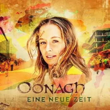 CD Oonagh: Eine Neue Zeit
