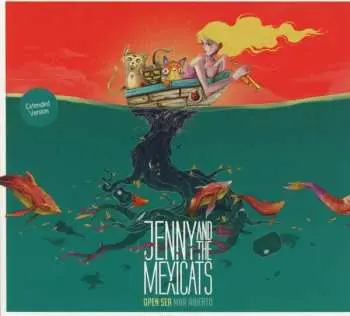CD Jenny And The Mexicats: Open Sea Mar Abierto