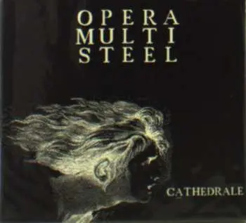 CD Opera Multi Steel: Cathédrale