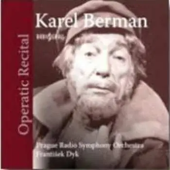 CD Karel Berman: Operní recitál