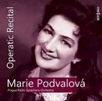 CD Marie Podvalová: Operní recitál