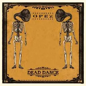 LP Opez: Dead Dance