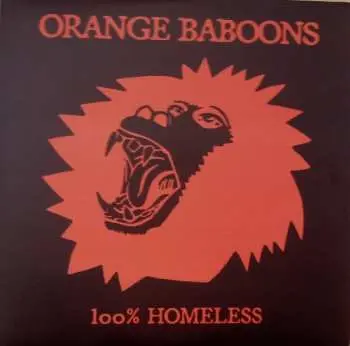 2LP Orange Baboons: 100% Homeless LTD | CLR