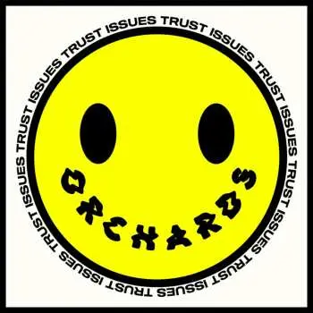 LP Orchards: Trust Issues LTD | CLR