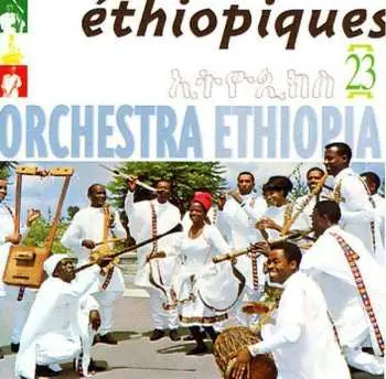 CD Orchestra Ethiopia: Éthiopiques 23