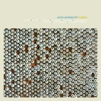 LP Oren Ambarchi: Hubris (10th Anniversary Remaster)