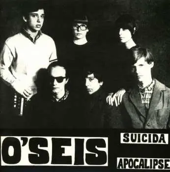 SP O'Seis: Suicida / Apocalipse