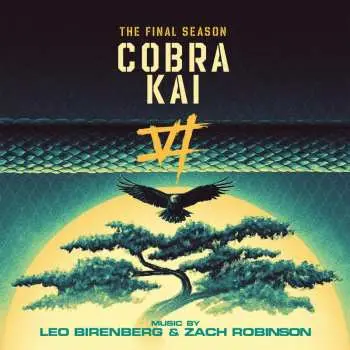 Leo Birenberg & Zach Robinson: Cobra Kai (The Final Season)