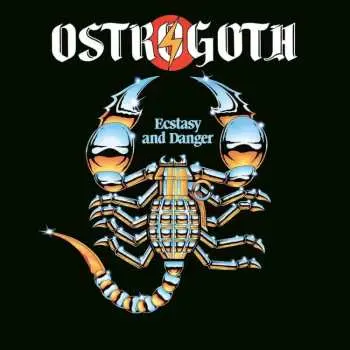 LP Ostrogoth: Ecstasy And Danger LTD