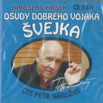 2CD Jaroslav Hašek: Osudy Dobrého Vojáka Švejka (CD 5 & 6)