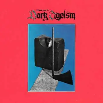 LP Other Half: Dark Ageism CLR | LTD